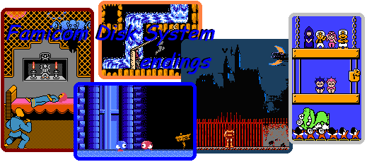Famicom Disk System Endings